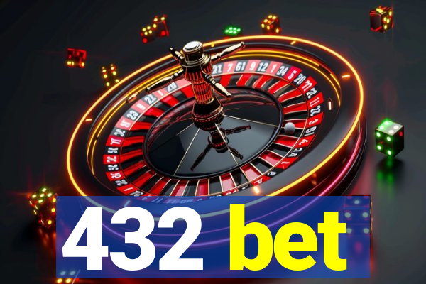 432 bet